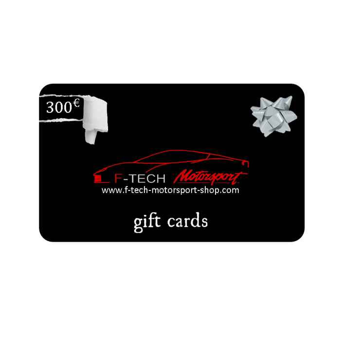 GIFT CARD: 300€ - f-tech-motorsport-shop